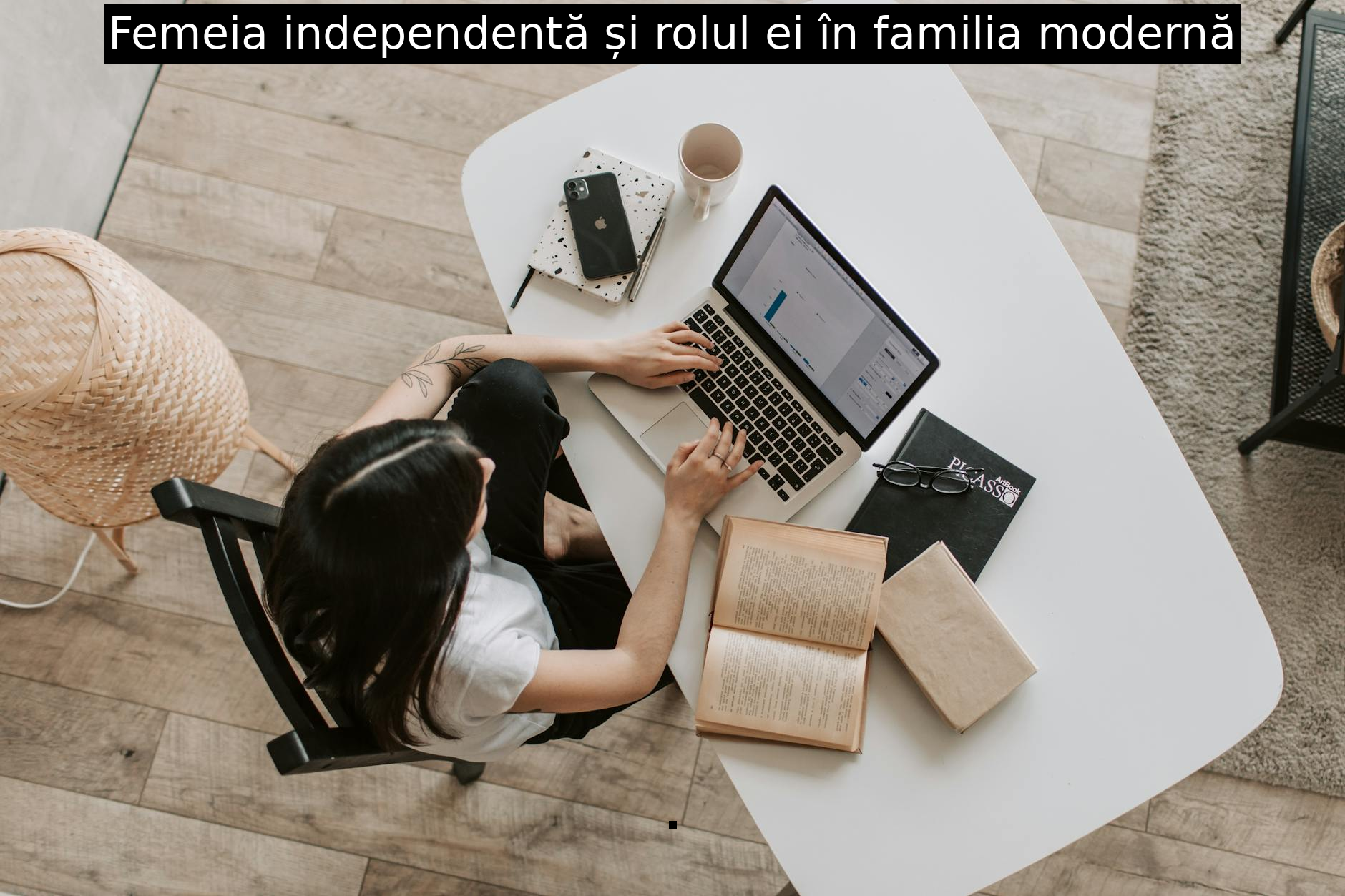 Femeia independentă și rolul ei în familia modernă