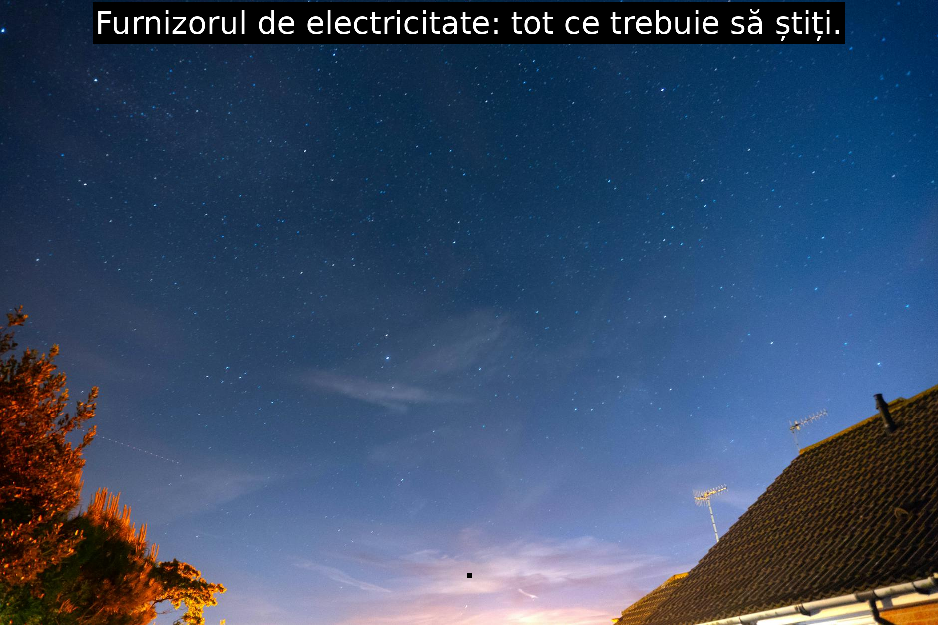 Furnizorul de electricitate: tot ce trebuie să știți.