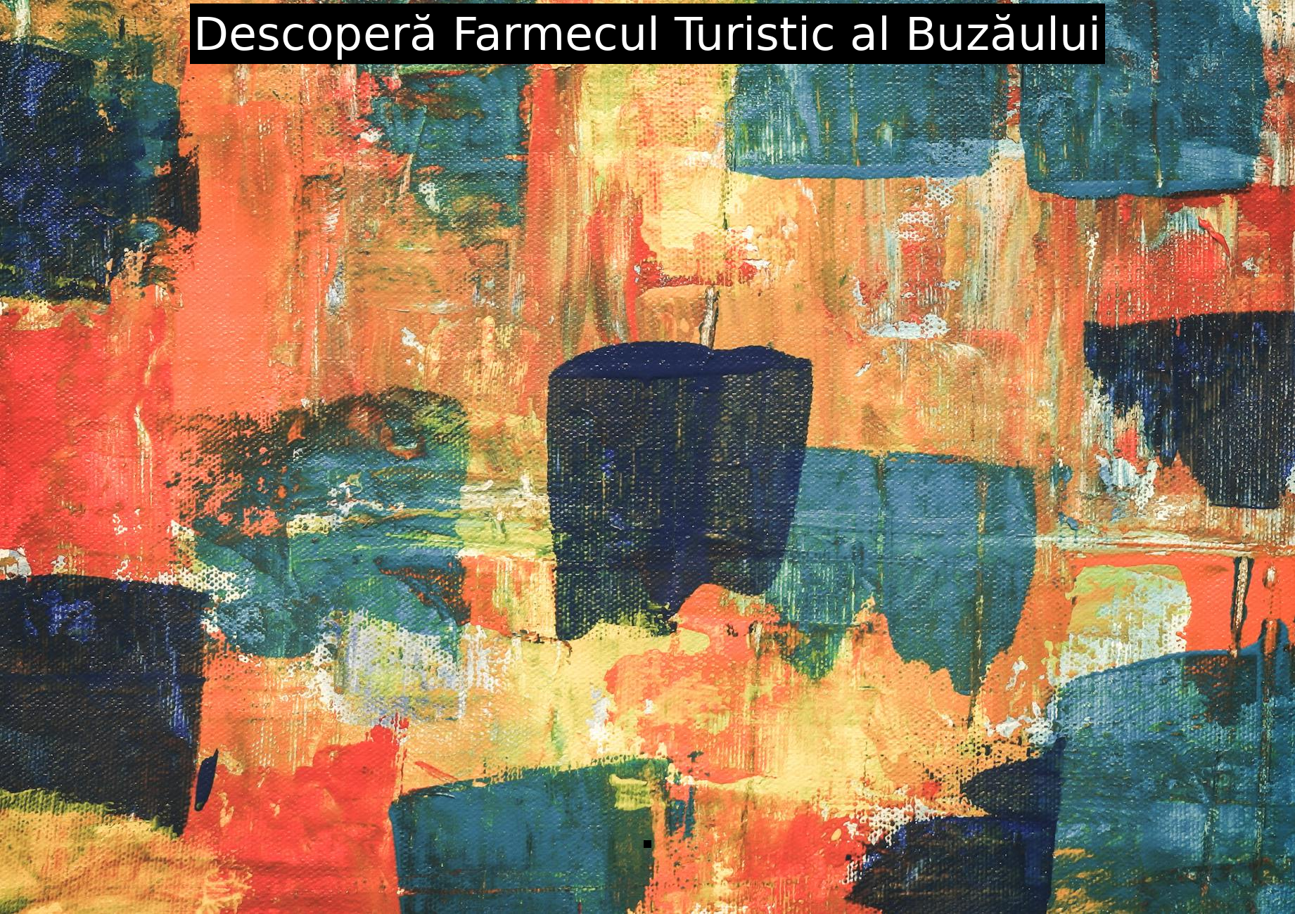 Descoperă Farmecul Turistic al Buzăului