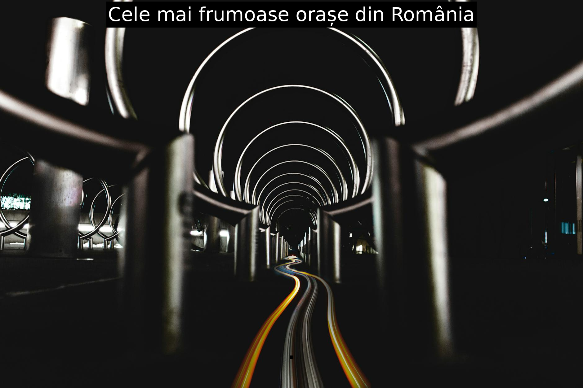 Cele mai frumoase orașe din România