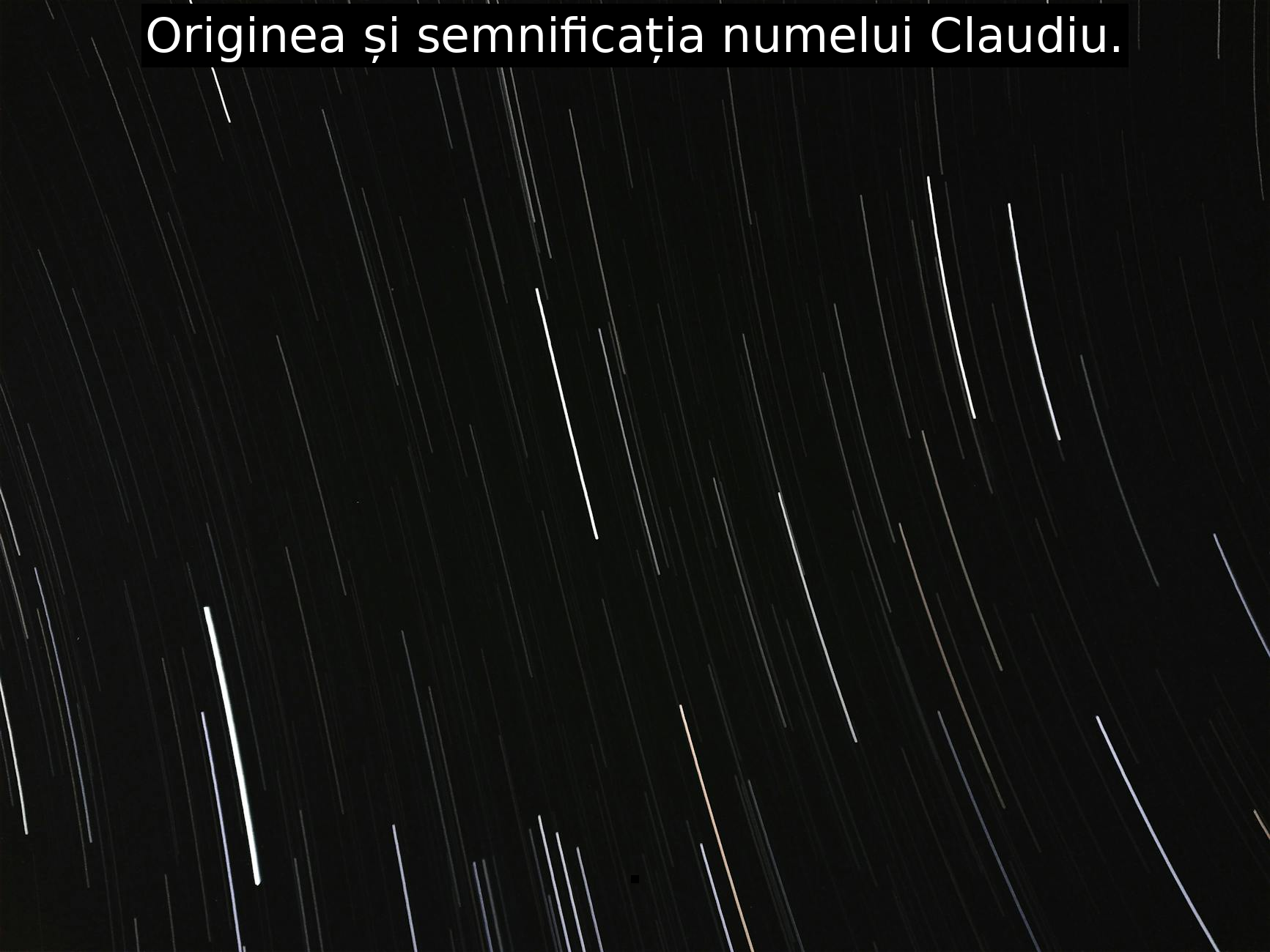 Originea și semnificația numelui Claudiu.