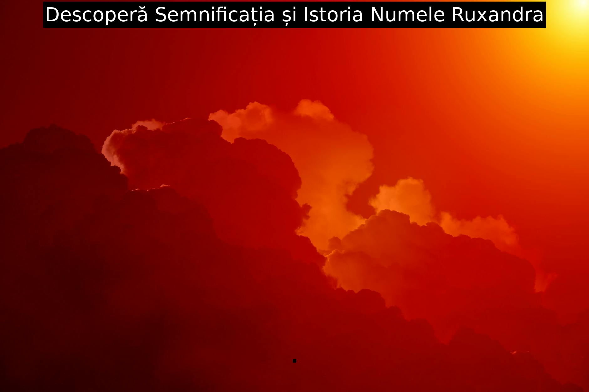 Descoperă Semnificația și Istoria Numele Ruxandra