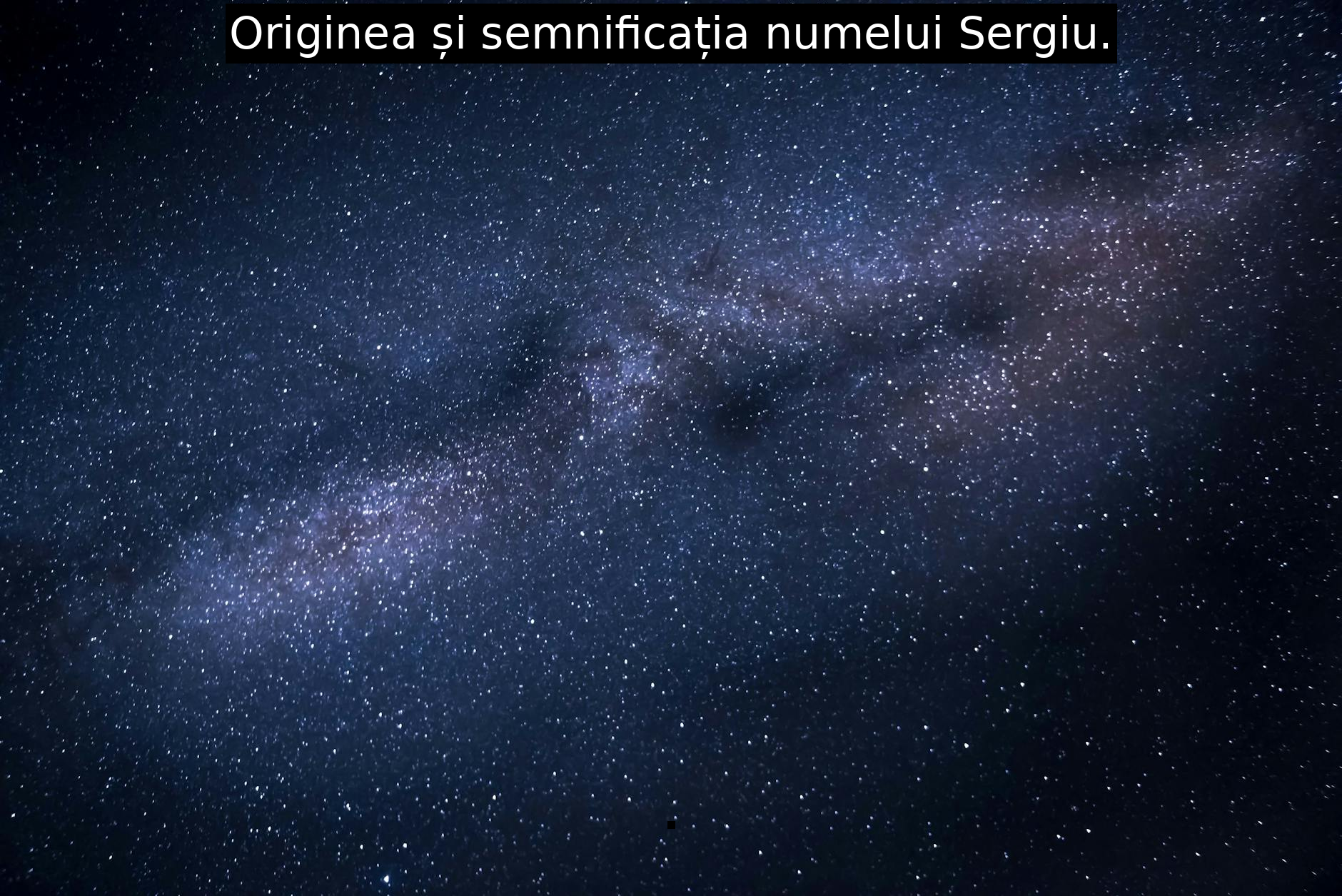 Originea și semnificația numelui Sergiu.