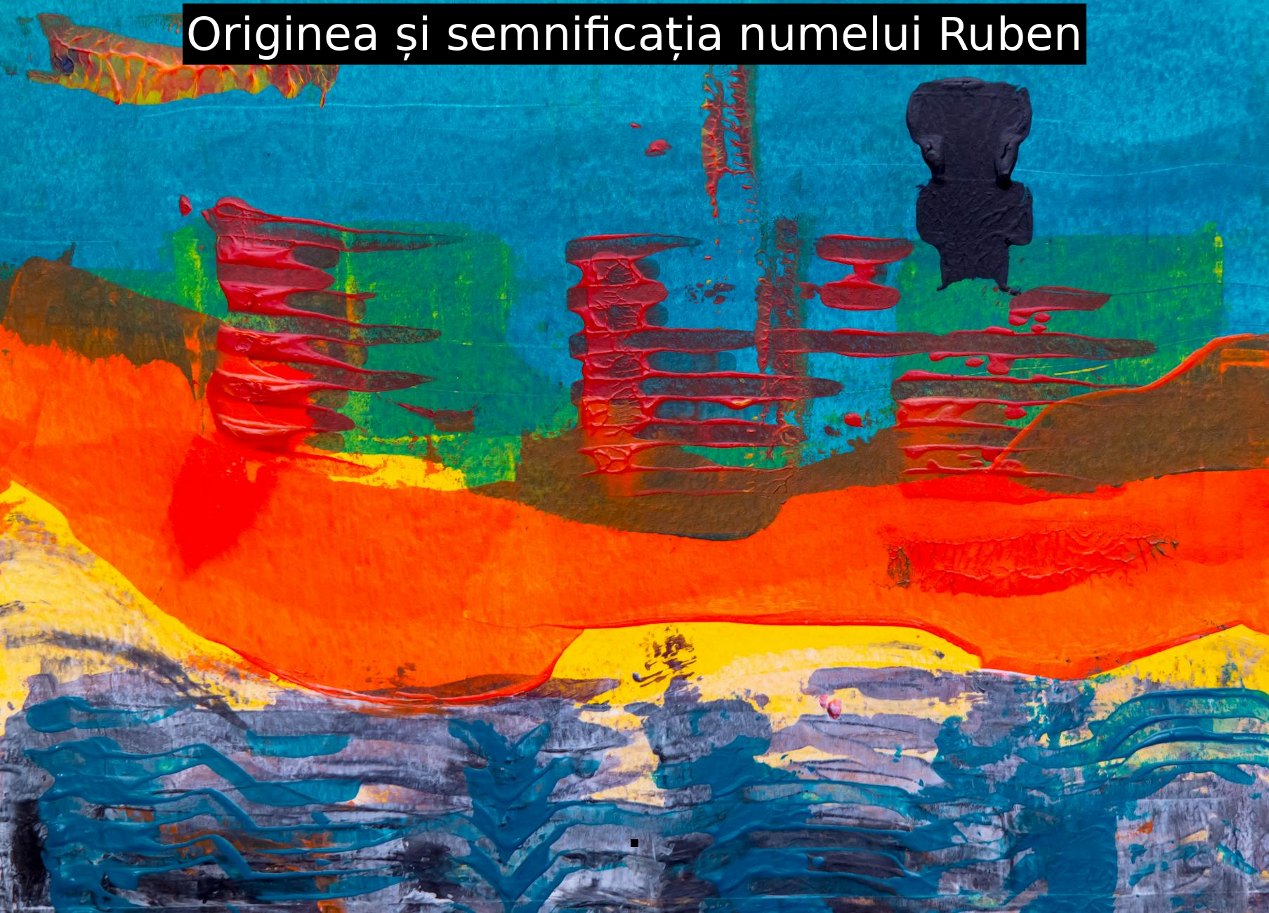 Originea și semnificația numelui Ruben