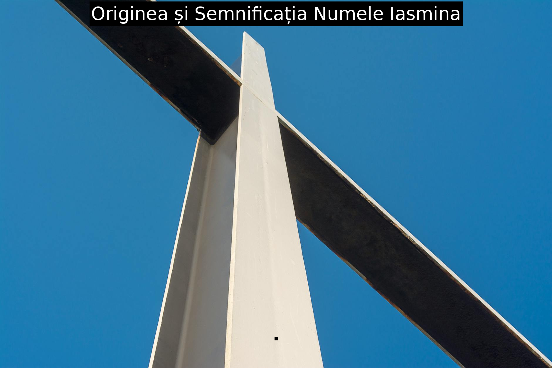 Originea și Semnificația Numele Iasmina