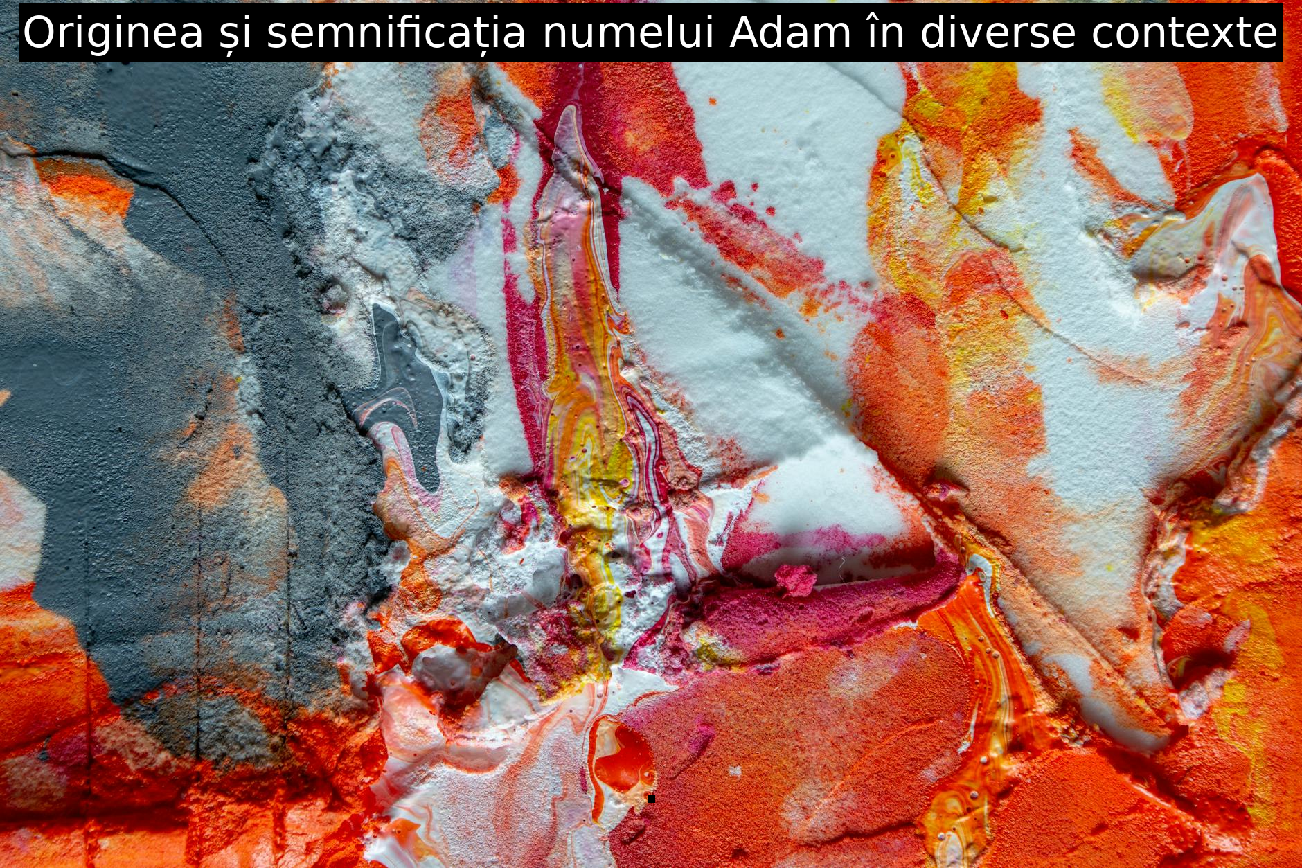 Originea și semnificația numelui Adam în diverse contexte